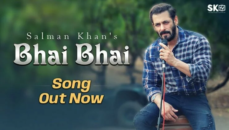‘Bhai Bhai’ Song: Salman Khan’s Eidi For His Fans Is Finally Here